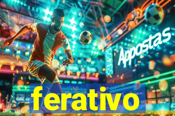ferativo