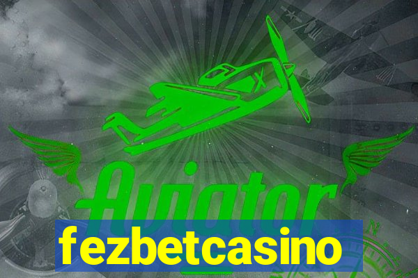 fezbetcasino