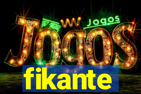 fikante