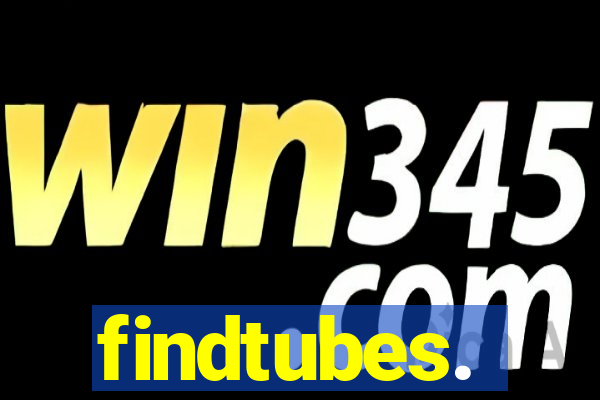 findtubes.