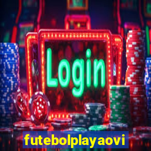 futebolplayaovivo