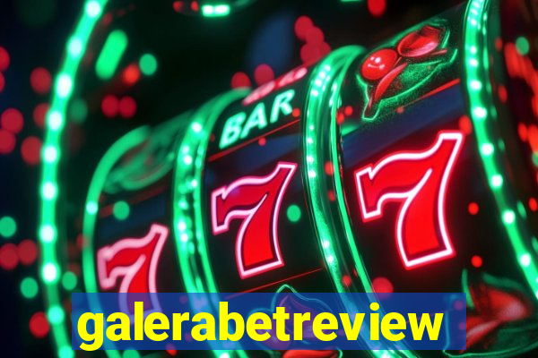 galerabetreview
