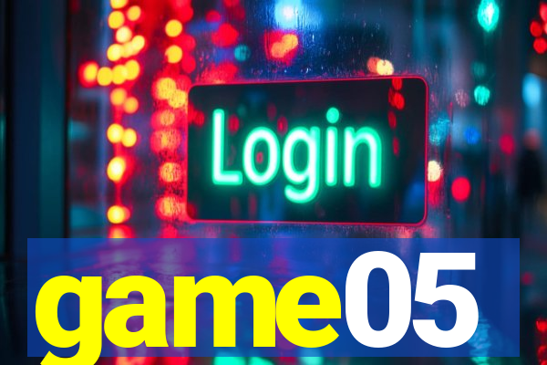 game05