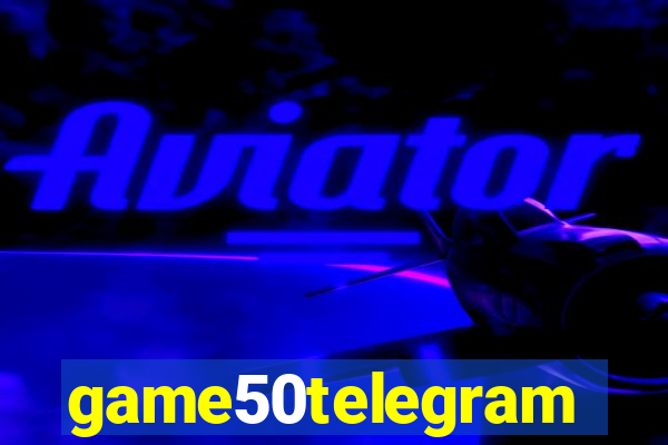 game50telegram