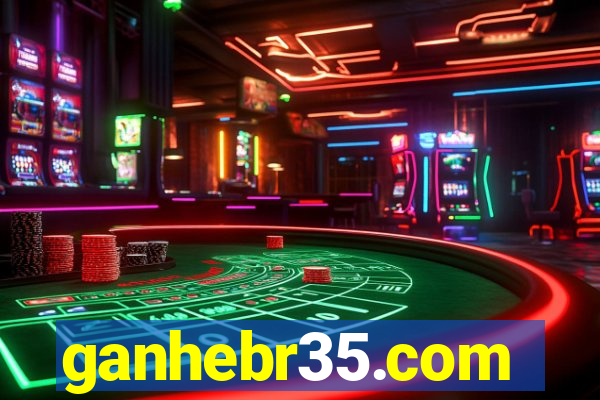 ganhebr35.com