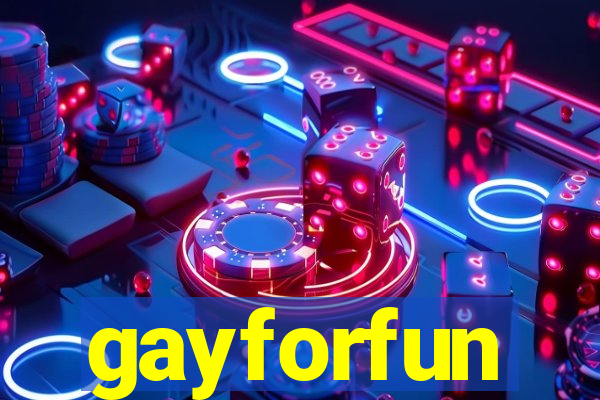 gayforfun