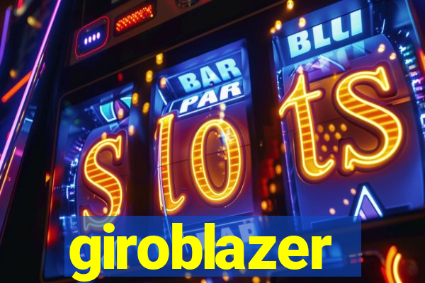 giroblazer