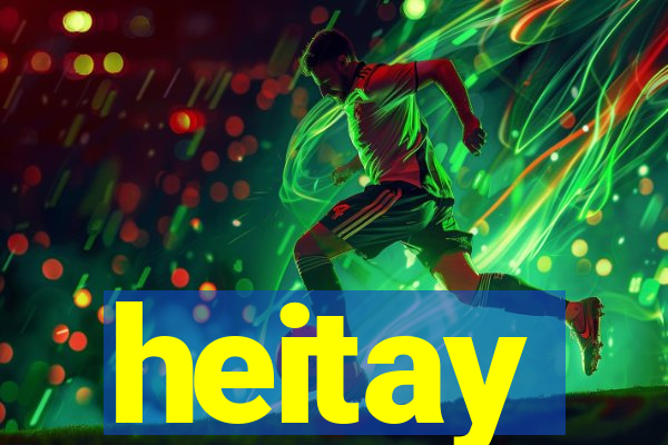 heitay