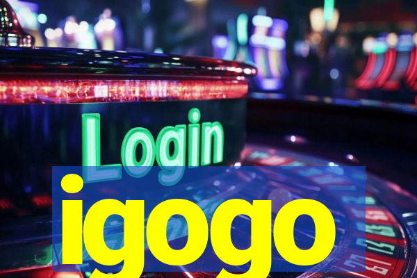 igogo
