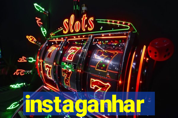 instaganhar