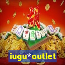 iugu*outlet