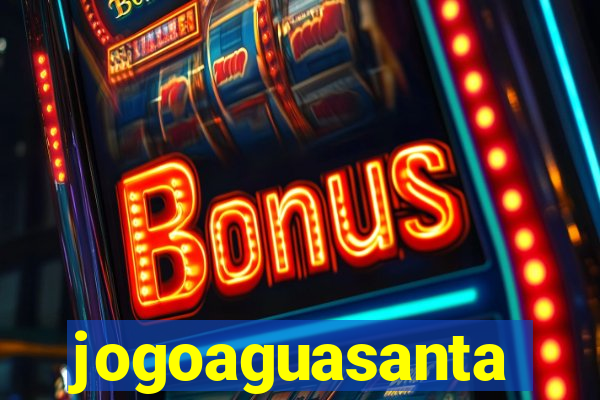 jogoaguasanta