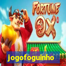 jogofoguinho