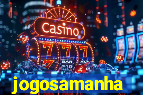 jogosamanha