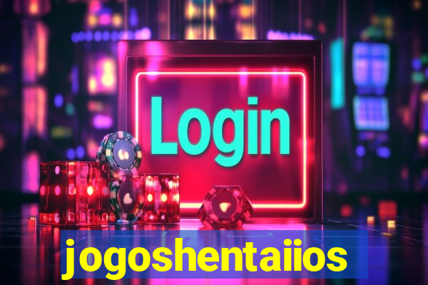 jogoshentaiios