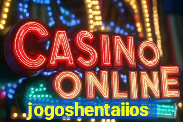 jogoshentaiios