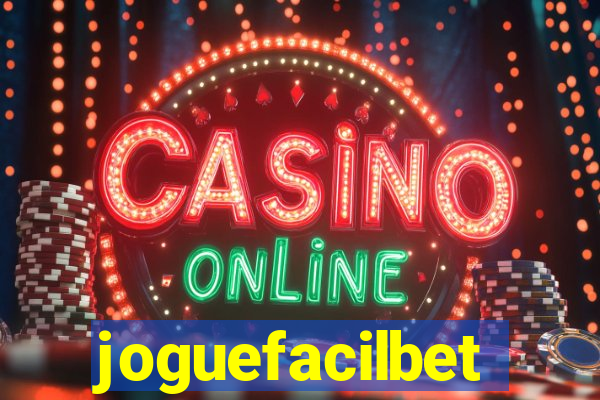 joguefacilbet