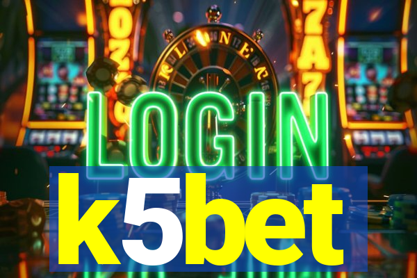 k5bet