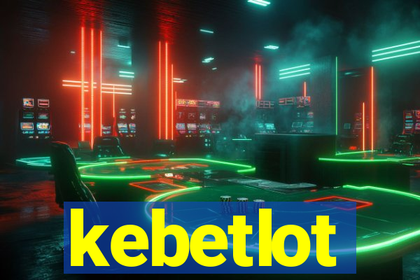 kebetlot