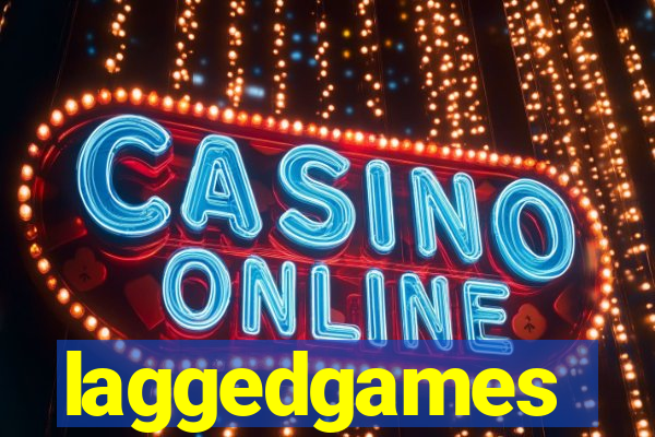 laggedgames