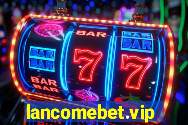 lancomebet.vip