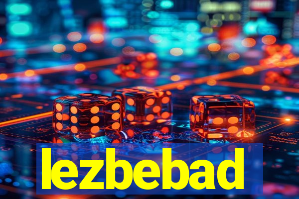 lezbebad