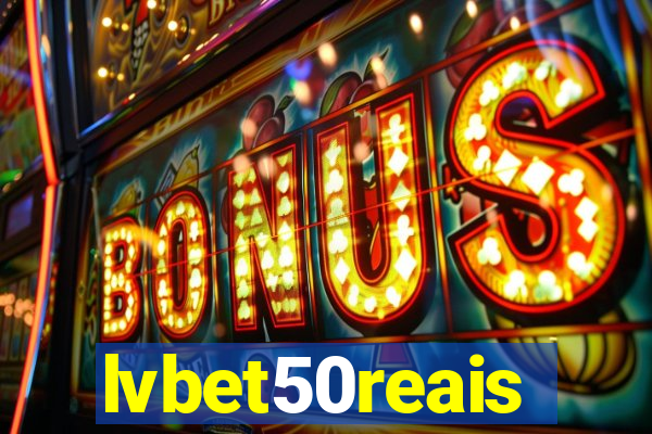 lvbet50reais