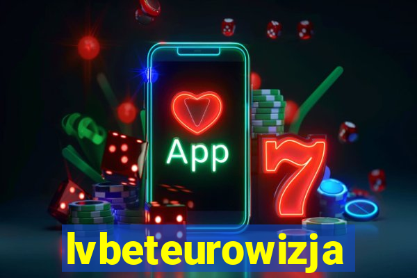 lvbeteurowizja