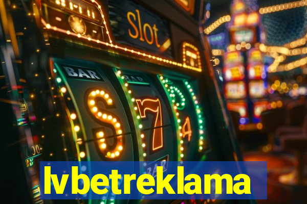 lvbetreklama
