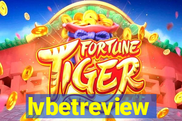 lvbetreview