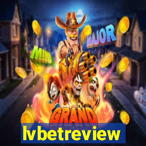 lvbetreview