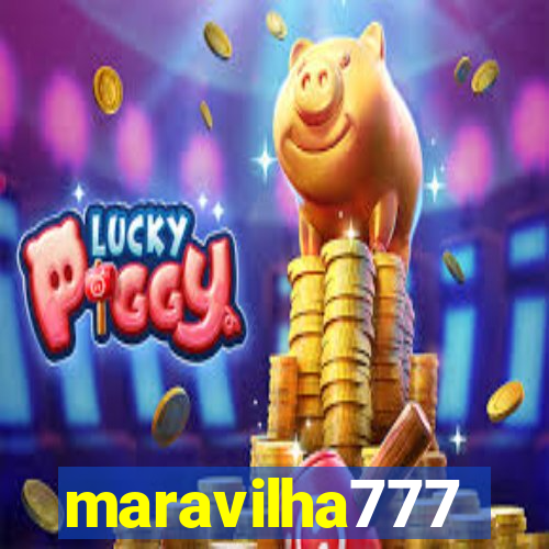 maravilha777