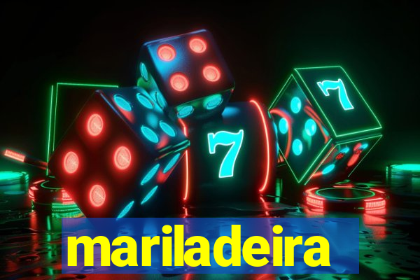 mariladeira