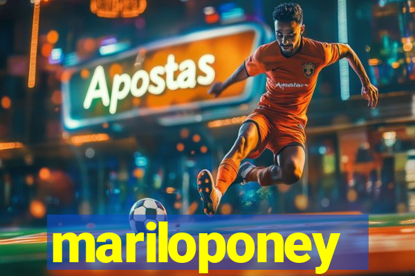 mariloponey