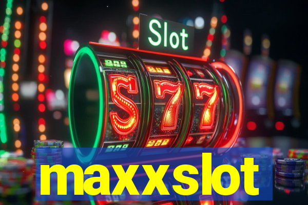 maxxslot