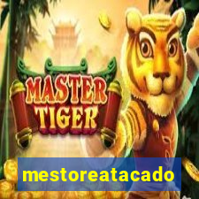 mestoreatacado