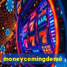 moneycomingdemo