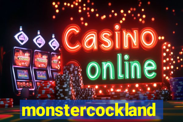 monstercockland