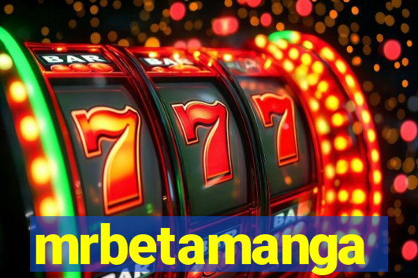 mrbetamanga