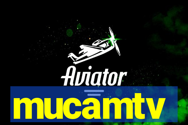 mucamtv
