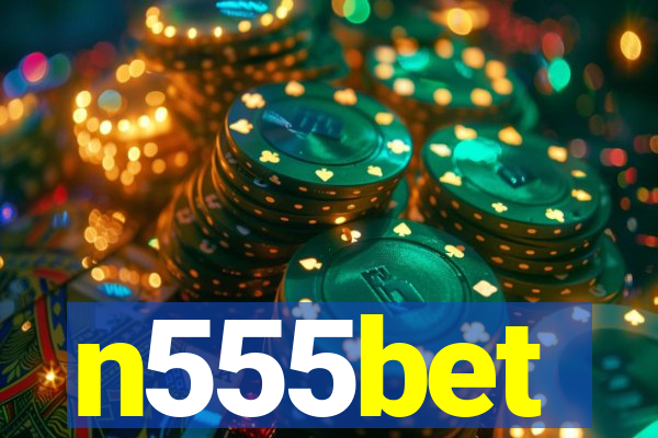 n555bet