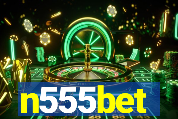 n555bet