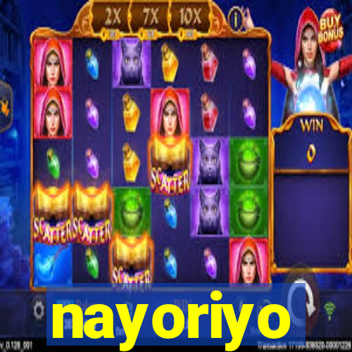 nayoriyo