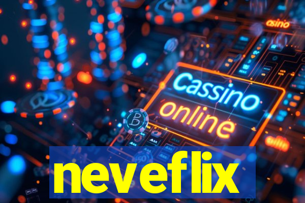 neveflix