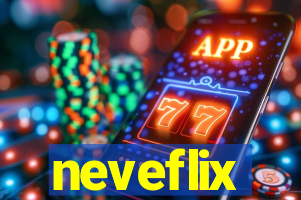neveflix