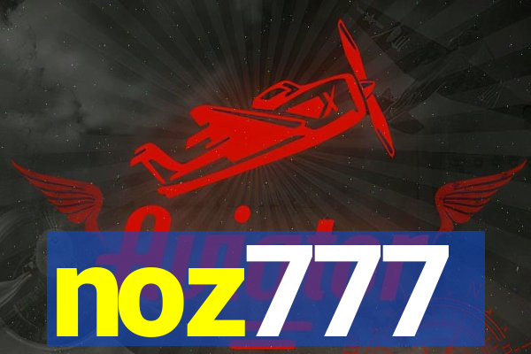noz777