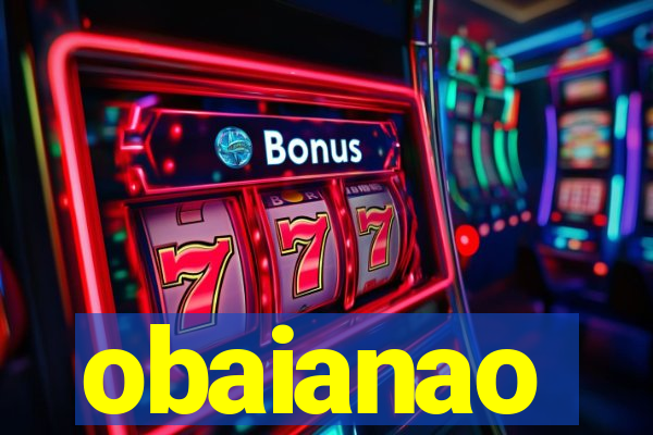 obaianao