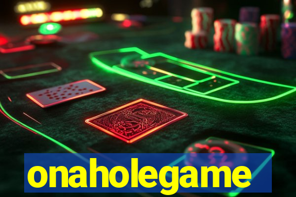 onaholegame