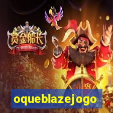 oqueblazejogo