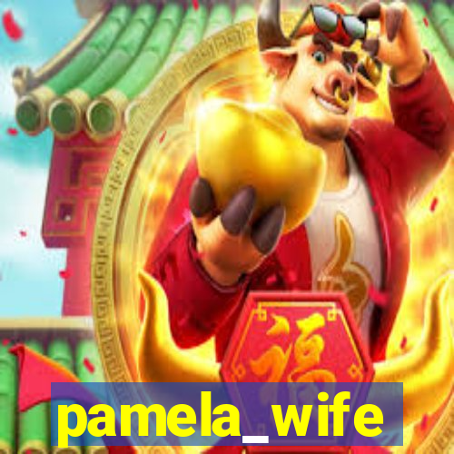 pamela_wife
